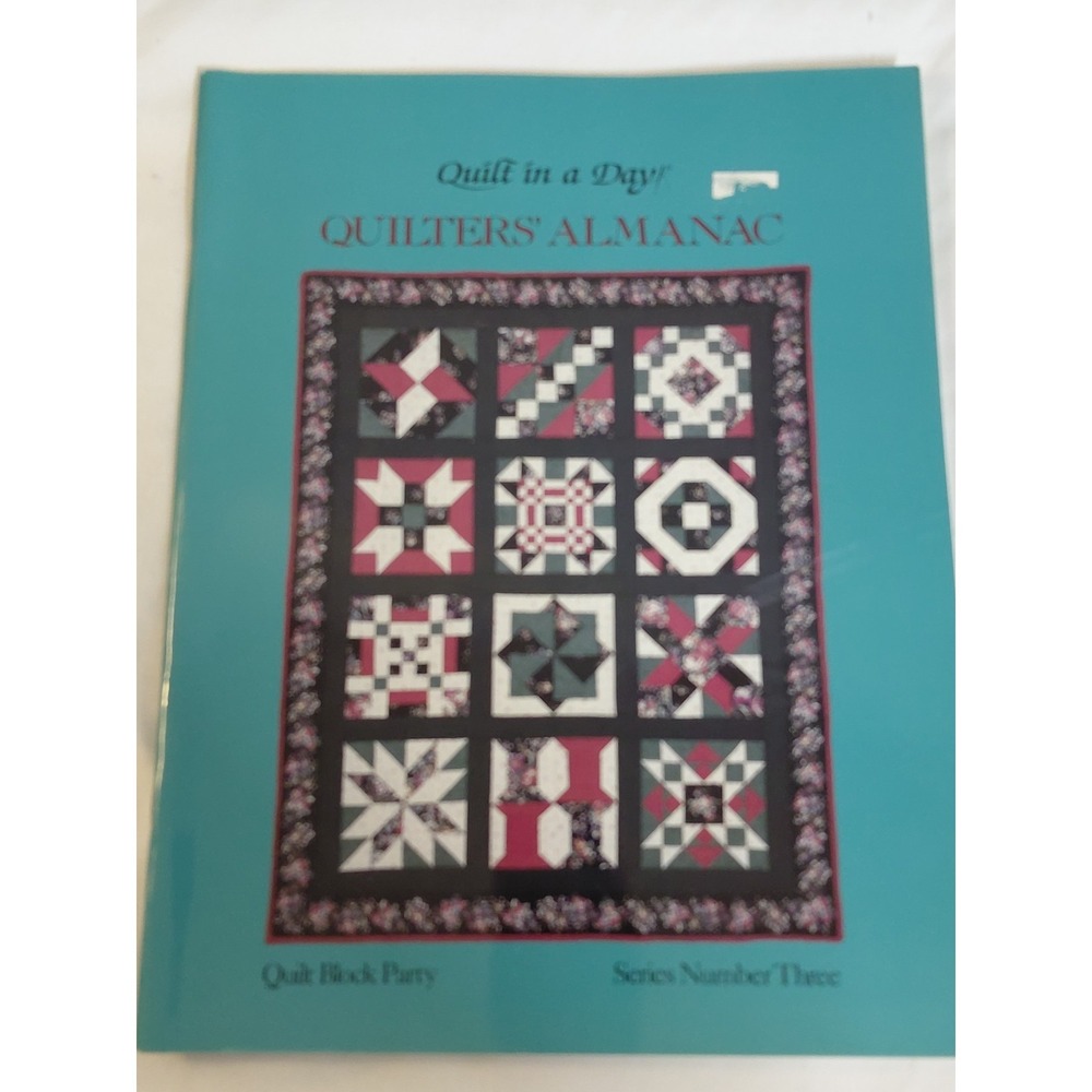 Quilt in a Day Quilters' Almanac Series No 3 Eleanor Burns Quilt Pattern Book 91
